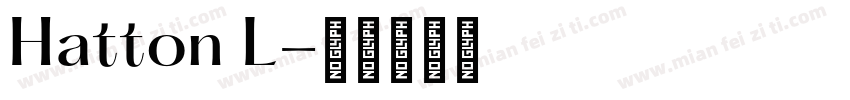 Hatton L字体转换